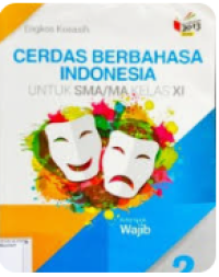 Image of CERDAS BERBAHASA INDONESIA KELAS XI KELOMPOK WAJIB
