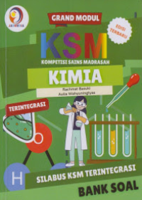 Image of GRAND MODUL KSM KIMIA SILABUS KSM TERINTEGRASI BANK SOAL
