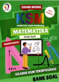 Image of GRAND MODUL KSM MATEMATIKA SILABUS KSM TERINTEGRASI BANK SOAL