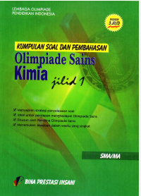 Image of KUMPULAN SOAL DAN PEMBAHASAN OLIMPIADE SAINS KIMIA JILID 1