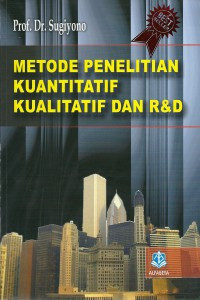 Image of Metode Penelitian Kuantitatif dan Kualitatif dan R&D