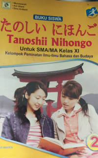 Image of TANOSHII NIHONGO KELAS XI